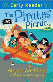 Early Reader The Pirates Picnic by Angela McAllister & Giulia Orrechia