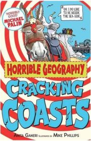 Horrible Geography Cracking Coasts by Anita Ganeri