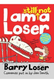 I am Still not a Loser Barry Loser by Jim Smith
