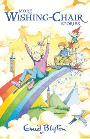 More Wishing-Chair Stories by Enid Blyton