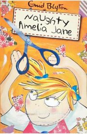 Naughty Amelia Jane! by Enid Blyton