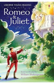 Romeo & Juliet Usborne Young Reading by William Shakespeare & Jana Costa