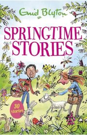 Springtime Stories by Enid Blyton