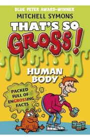 That's So Gross! Human Body by Mitchell Symons