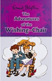 The Adventures of the Wishing-Chair by Enid Blyton