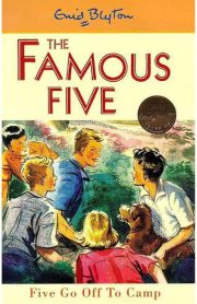 The Famous Five Five Go Off To Camp Book 7 by Enid Blyton
