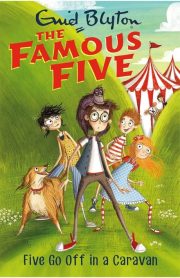 The Famous Five Five Go Off in a Caravan Book 5 by Enid Blyton