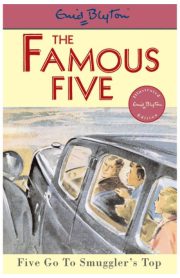 The Famous Five Five Go To Smuggler's Top Book 4 by Enid Blyton