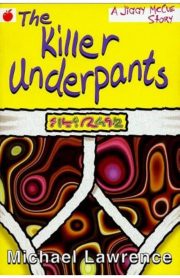 The Killer Underpants by Michael Lawrence