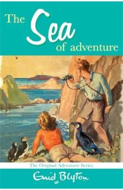 The Sea of Adventure Book 4 The Original Adventure Stories by Enid Blyton