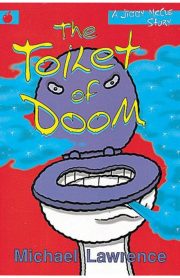 The Toilet of Doom by Michael Lawrence