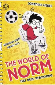 The World of Norm May Need Rebooting Book 6 by Jonathan Meres