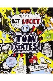 Tom Gates A Tiny Bit Lucky by Liz Pichon