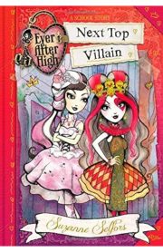 Ever After High Next Top Villain by Suzanne Selfors