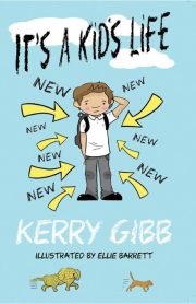 It's A Kid's Life by Kerry Gibb
