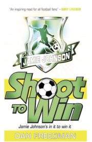 Jamie Johnson Shoot to Win Book 2 by Dan Freedam