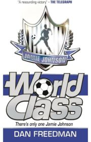 Jamie Johnson World Class Book 5 by Dan Freedam