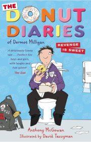 The Donut Diaries of Dermot Milligan by Anthony McGowan