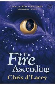 The Fire Ascending by Chris D'Lacey