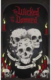 The Wicked and the Damned by Josh Reynolds, David Annandale & Phil Kelly