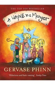 A Wayne in a Manager by Gervase Phinn