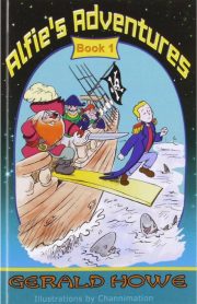Alfis's Adventures Book 1 by Gerald Howe