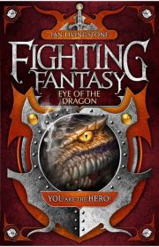 Fighting Fantasy Eye of the Dragon by Ian Livingstone
