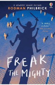 Freak the Mighty by Rodman Philbrick