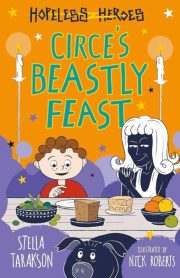 Hopeless Heroes Circe's Beastly Feast by Stella Tarakson