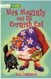 Literacy World Mrs Maginty and the Cornish Cat by Ann Jungman