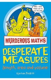 Murderous Maths Desperate Measures by Kjartan Poskitt