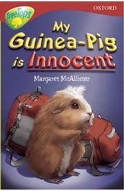 My Guinea-Pig is Innocent Oxford Level 15 by Margaret McAllister