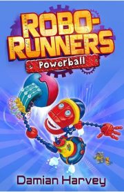 Robo-Runners Powerball Book 4 by Damian Harvey