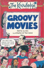 The Knowledge Groovy Movies by Martin Oliver