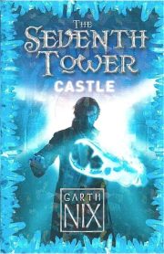 The Seventh Tower Castle by Garth Nix