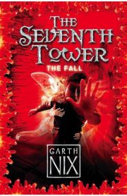 The Seventh Tower The Fall by Garth Nix