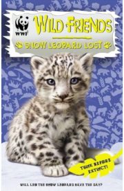 Wild Friends Snow Leopard Lost by Linda Chapman & Michelle Misra