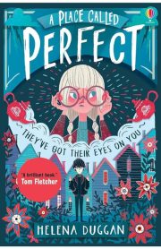 A Place Called Perfect They've Got their Eyes on You Usborne by Helena Duggan
