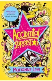 Accidental Superstar by Marianne Levy
