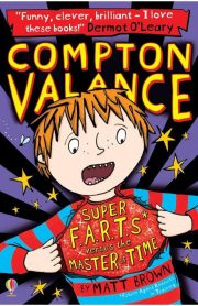 Compton Valance Super Farts Versus the Master of Time Usborne by Matt Brown