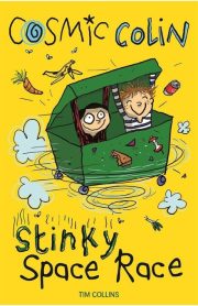 Cosmic colin Stinky Space Race Book 1 by Tim Collins