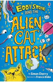 Eddy Stone and the Alien Cat Attack Usborne by Simon Cherry