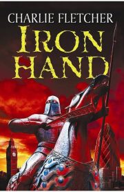Iron Hand by Charlie Fletcher