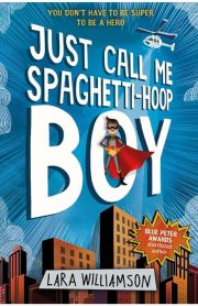 Just Call Me Spaghetti-Hoop Boy Usborne by Lara Williamson