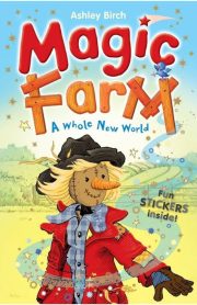 Magic Farm A Whole New World by Ashley Birch