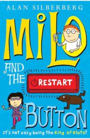 Milo and the Restart Button by Alan Silberberg