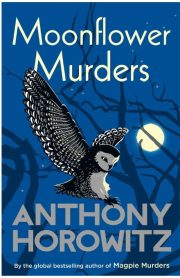 Moonflower Murders by Anthony Horowitz