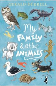 My Family & Other Animals by Gerald Durrell