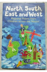 North, South, East and West Regional Poems from Children across the Nation by Amy Brown