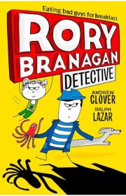 Rory Branagan Detective by Andrew Clover & Ralph Lazar